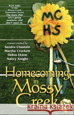 Homecoming in Mossy Creek Debra Dixon, Sandra Chastain, Carolyn McSparren 9781611940404 BelleBooks - książka