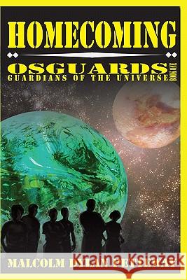 Homecoming: Osguards: Guardians of the Universe Malcolm Dylan Petteway Karen Petteway James Barnes 9780984364503 Rage Books - książka