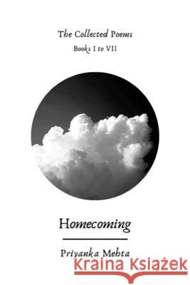 Homecoming: The Collected Poems Priyanka Mehta 9781099233043 Independently Published - książka