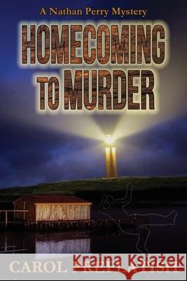 Homecoming to Murder: A Nathan Perry Mystery Carol Preflatish Stephen Zimmer Stephen Zimmer 9781948042963 Seventh Starshadow - książka