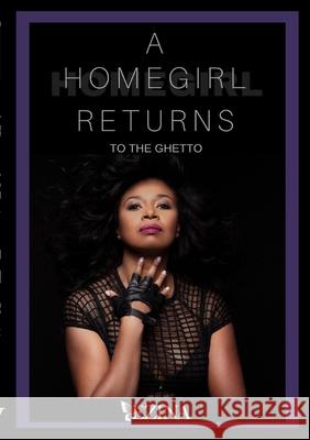 Homegirl Returns To The Ghetto Ezina LeBlanc 9780359172511 Lulu.com - książka