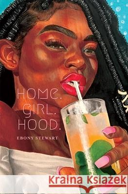 Home.Girl.Hood. Ebony Stewart 9781638340072 Button Poetry - książka