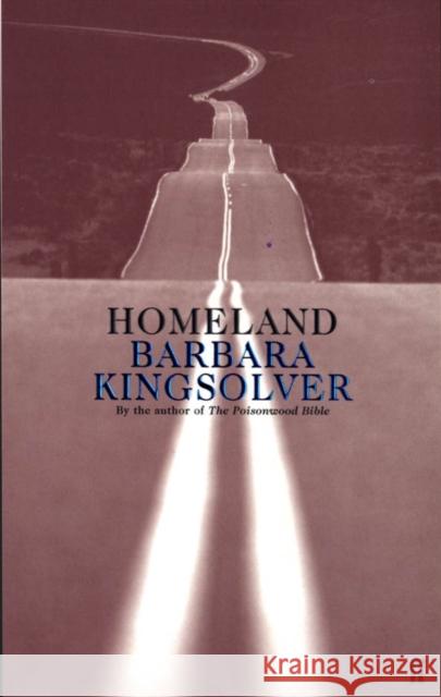 Homeland: Author of Demon Copperhead, Winner of the Women’s Prize for Fiction Barbara Kingsolver 9780571179572 Faber & Faber - książka