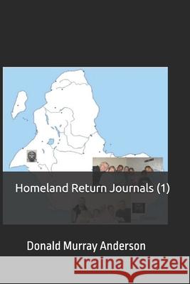 Homeland Return Journals (1) Donald Murray Anderson 9781989593479 Mythbreaker - książka