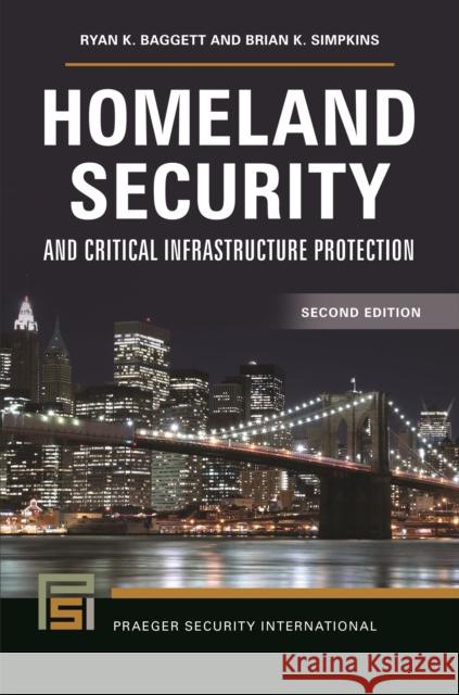 Homeland Security and Critical Infrastructure Protection Baggett, Ryan K. 9781440853951 Praeger - książka