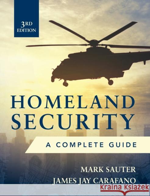 Homeland Security, Third Edition: A Complete Guide Sauter, Mark 9781260142938 McGraw-Hill Education - książka