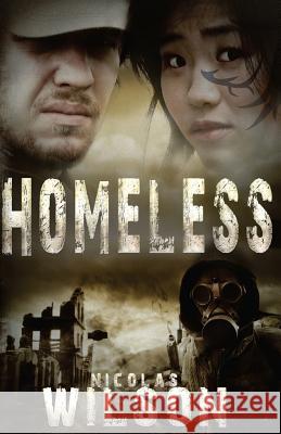 Homeless Nicolas Wilson 9781495984587 Createspace - książka