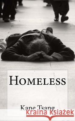 Homeless Kane Tsang Chris Evans 9781974241767 Createspace Independent Publishing Platform - książka