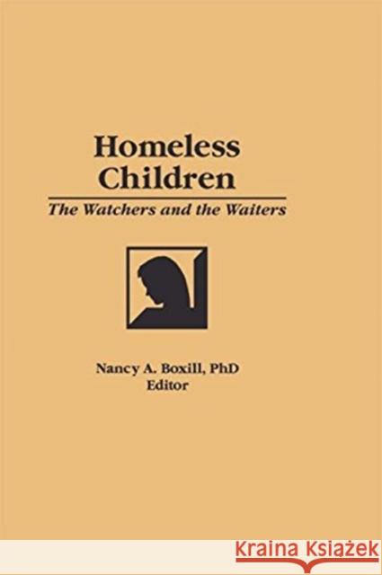 Homeless Children: The Watchers and the Waiters Beker, Jerome 9780866567893 Haworth Press - książka