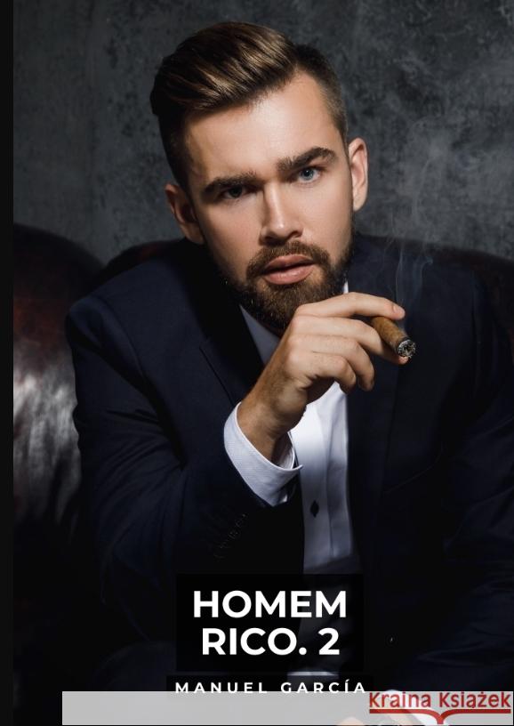 Homem Rico. 2 García, Manuel 9783384479433 Manuel García - książka