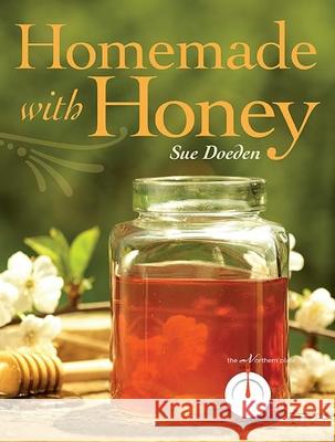 Homemade with Honey Sue Doeden 9780873519571 Minnesota Historical Society Press - książka