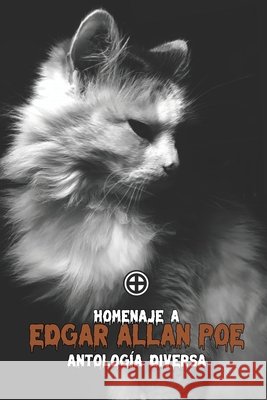 Homenaje a Edgar Allan Poe: Antología diversa Vargas, Liz, Hernández, Joyce S., Dovalina, Marciano 9798258483553 Independently Published - książka