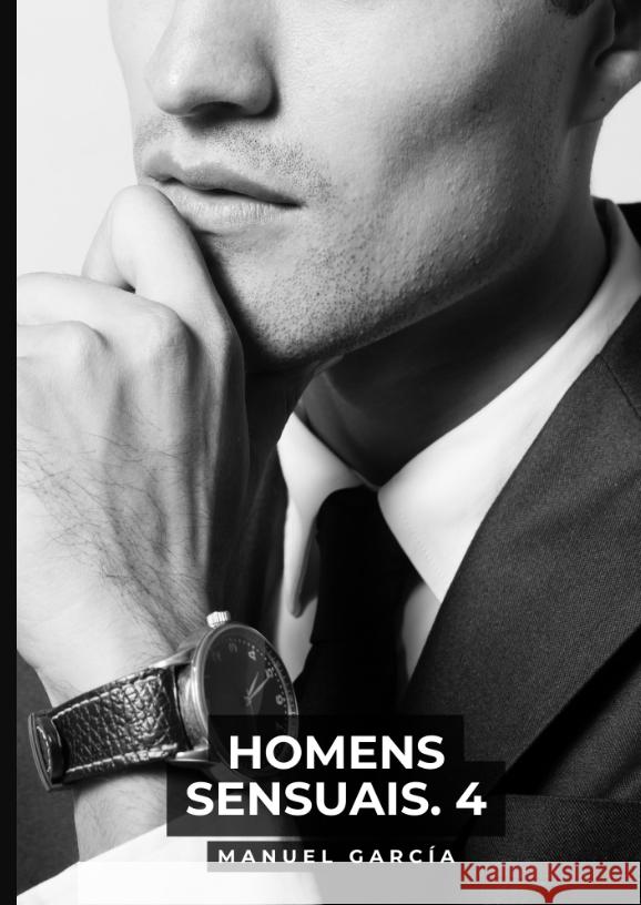 Homens Sensuais. 4 García, Manuel 9783384548894 Manuel García - książka