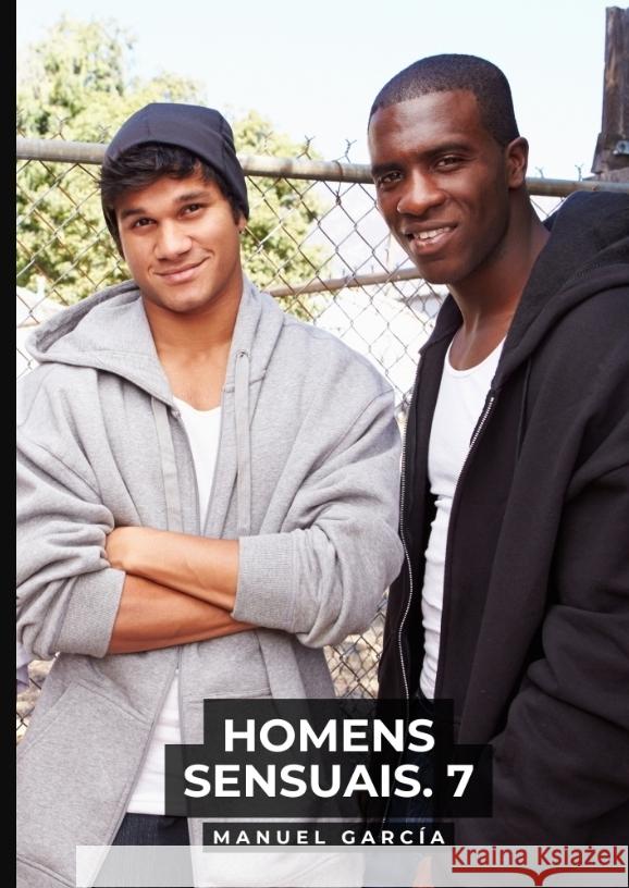 Homens Sensuais. 7 García, Manuel 9783384552730 Manuel García - książka