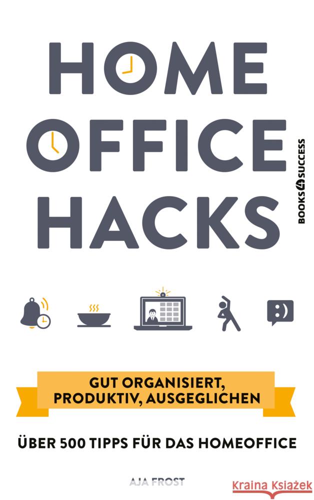 Homeoffice Hacks Frost, Aja 9783864707513 books4success - książka