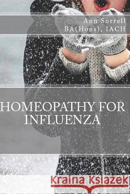 Homeopathy for Influenza Ann Sorrel 9781477537930 Createspace - książka
