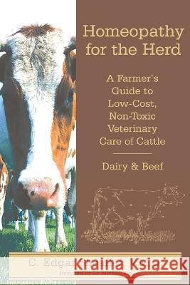 Homeopathy For The Herd C. Edgar Sheaffer 9781601731043 Acres U.S.A., Inc. - książka
