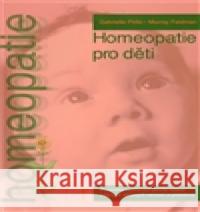 Homeopatie pro děti Gabrielle Pinto 9788085993936 Alternativa - książka