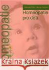 Homeopatie pro děti Gabrielle Pinto 9788085993936 Alternativa