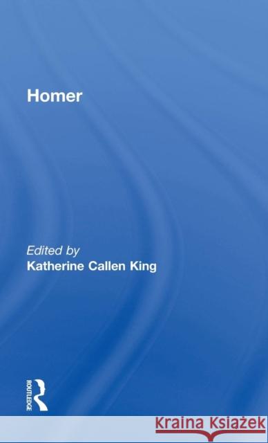 Homer Katherine Callen King 9780815304821 Routledge - książka