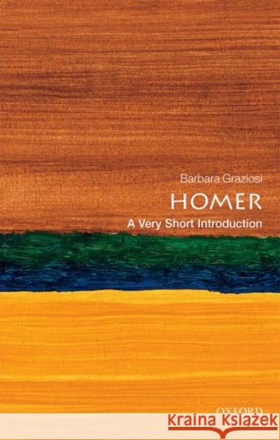 Homer: A Very Short Introduction Barbara Graziosi 9780199589944 Oxford University Press - książka