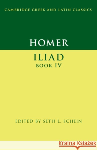 Homer: Iliad Book IV Seth L. Schein 9781009225663 Cambridge University Press - książka