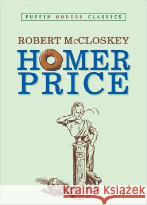 Homer Price (Puffin Modern Classics) Robert McCloskey 9780142404157 Puffin Books - książka
