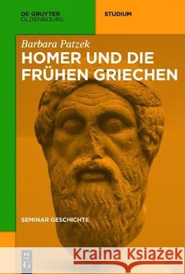 Homer Und Die Frühen Griechen Barbara Patzek 9783110468762 Walter de Gruyter - książka