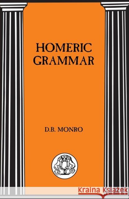 Homeric Grammar D. B. Monro 9781853995804 Duckworth Publishers - książka