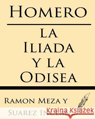 Homero: La Iliada Y La Odisea Meza, Ramon 9781628451696 Windham Press - książka