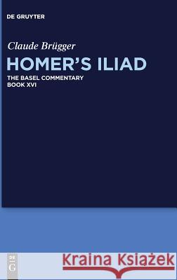 Homer's Iliad Brügger, Claude 9783110554151 de Gruyter - książka