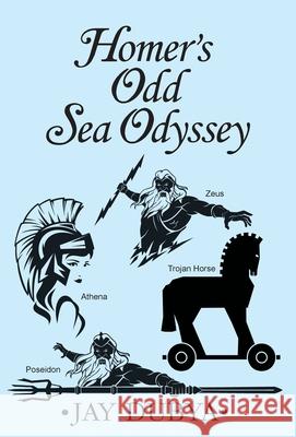 Homer's Odd Sea Odyssey Jay Dubya 9781956785258 Bookstand Publishing - książka