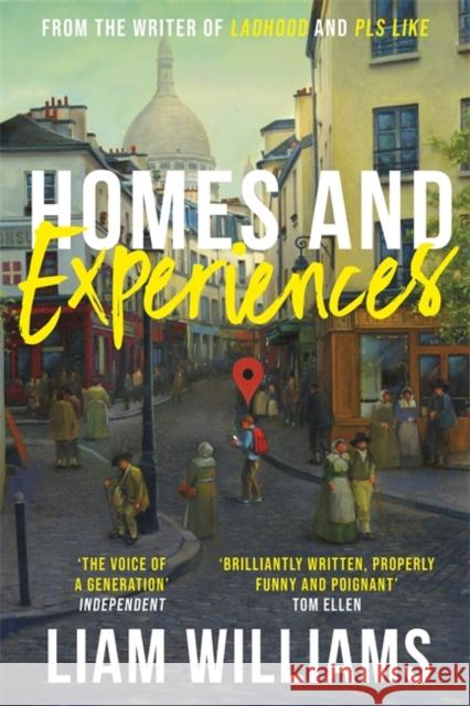 Homes and Experiences: From the writer of hit BBC shows Ladhood and Pls Like Liam Williams 9781473694873 Hodder & Stoughton - książka