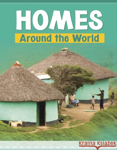 Homes Around the World Wil Mara 9781398202634 Capstone Global Library Ltd - książka
