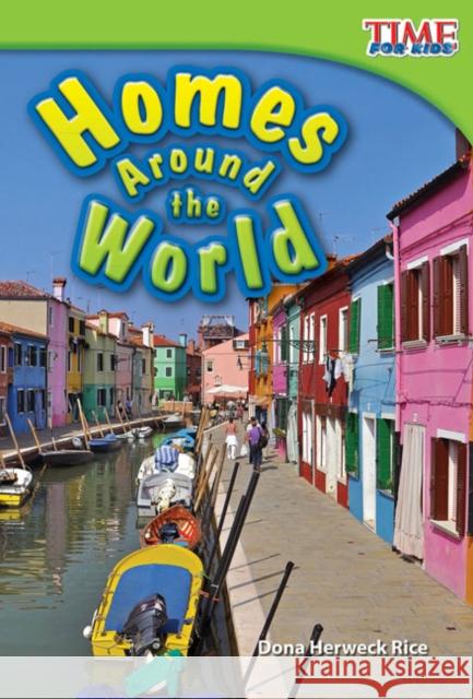 Homes Around the World Dona Herweck Rice 9781433335983 Shell Education Pub - książka
