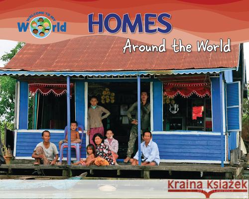 Homes Around the World Ellen Lawrence 9781788565349 Ruby Tuesday Books - książka