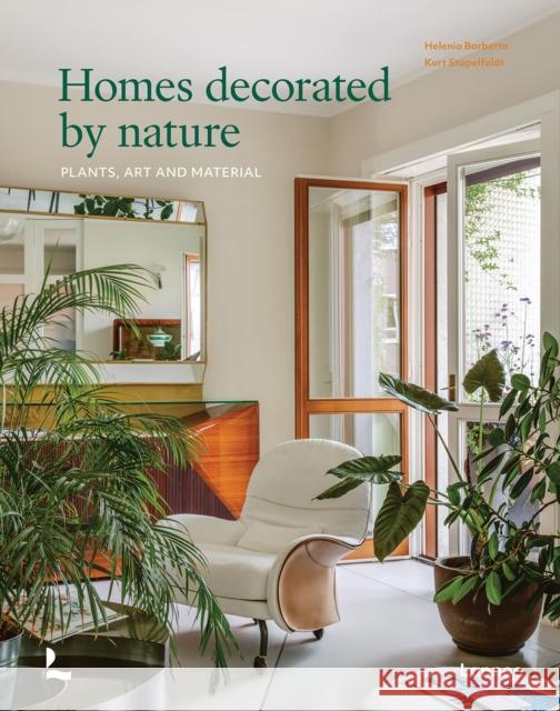 Homes Decorated by Nature: Plants, Art and Material Helenio Barbetta 9789401495547 Lannoo Publishers - książka