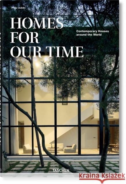 Homes for Our Time. Contemporary Houses around the World Philip Jodidio 9783836571173 Taschen GmbH - książka