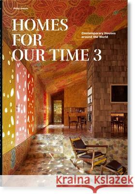 Homes for Our Time. Contemporary Houses around the World. Vol. 3 Philip Jodidio 9783836594493 Taschen - książka