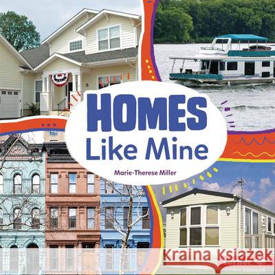 Homes Like Mine Marie-Therese Miller 9781541598041 Lerner Publications (Tm) - książka
