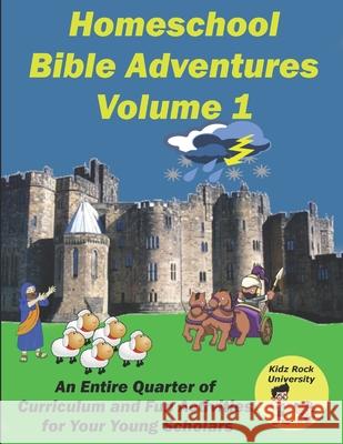 Homeschool Bible Adventures Volume 1 Max Reid 9781797483283 Independently Published - książka