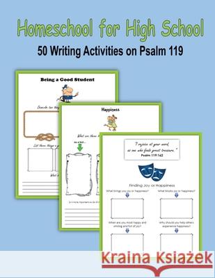 Homeschool for High School - 50 Writing Activities on Psalm 119 C. Mahoney 9781545296851 Createspace Independent Publishing Platform - książka