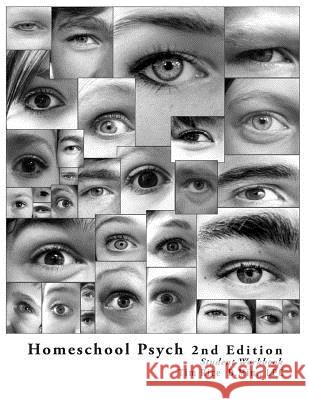 Homeschool Psych: Preparing Christian Homeschool Students for Psychology 101: Student Workbook, Quizzes and Answer Key Timothy Rice 9780981558714 Rocking R Ventures - książka