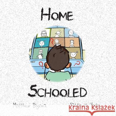 Homeschooled Matthew Baganz Siddharth Yadav 9781736224113 LIV & Blue Publishing, LLC - książka