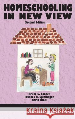 Homeschooling in New View (HC) Cooper, Bruce S. 9781681233512 Information Age Publishing - książka