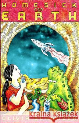 Homesick for Earth Olivia Schanzer 9781939333049 Matchlock Press - książka