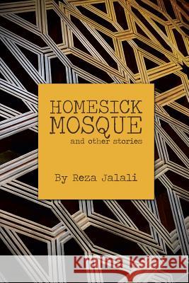 Homesick Mosque Reza Jalali 9781493120109 Xlibris Corporation - książka