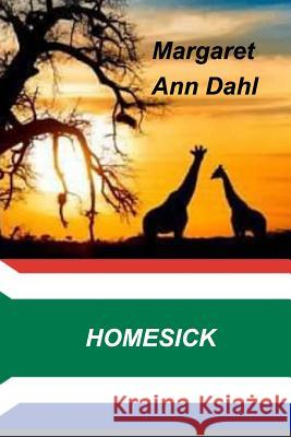 Homesick: South Africa Dahl, Margaret Ann 9781389317538 Blurb - książka