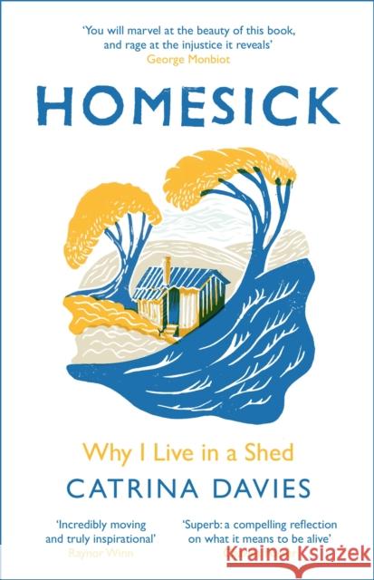 Homesick: Why I Live in a Shed Catrina Davies 9781787478664 Quercus Publishing - książka