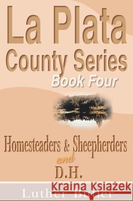 Homesteaders and Sheepherders Luther Butler 9781583486122 iUniverse - książka